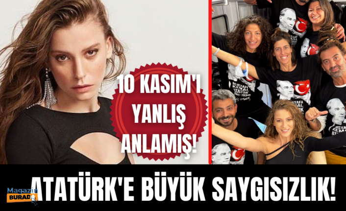 Serenay Sarıkaya’dan büyük saygısızlık! 10 Kasım’ı yanlış anladı…