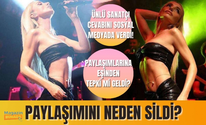 Ünlü sanatçı paylaşımını neden sildi? Cevabı sosyal medyadan verdi!